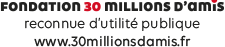 Fondation 30 Millions d'Amis, reconnues d'utilité publique, www.30millionsdamis.fr