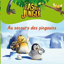 Les As de la jungle : au secours des pingouins