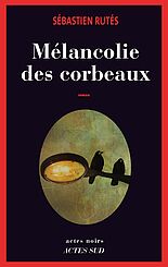 Mélancolie des corbeaux