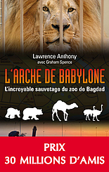 L’arche de Babylone, l’incroyable sauvetage du zoo de Bagdad