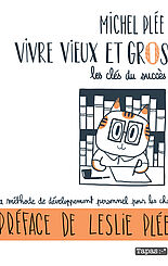 Vivre vieux et gros : les clés du succès