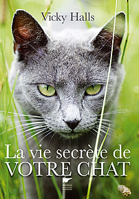 La vie secrète de votre chat