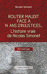 Routier maudit face à 14 ans d'injustice - L'histoire vraie de Nicolas Simonet