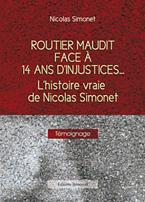 Routier maudit face à 14 ans d'injustice - L'histoire vraie de Nicolas Simonet