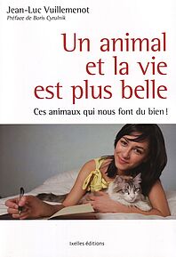 Un animal et la vie est plus belle