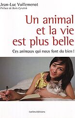 Un animal et la vie est plus belle