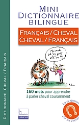Mini Dictionnaire bilingue - Français/Cheval et Cheval/Français