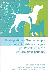 Guide pratique d'aromathérapie chez l'animal de compagnie