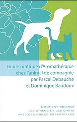 Guide pratique d'aromathérapie chez l'animal de compagnie