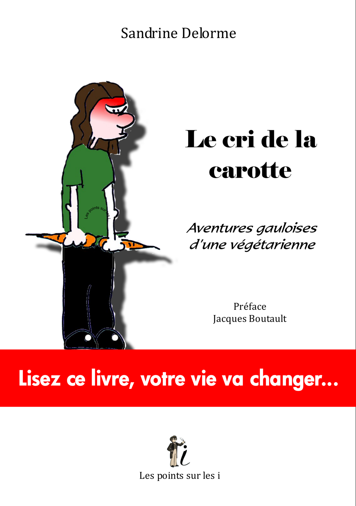 Le cri de la carotte