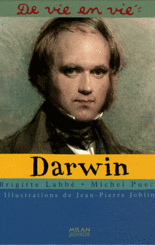 Darwin, Brigitte Labbé et Michel Puech, Editions Milan Jeunesse