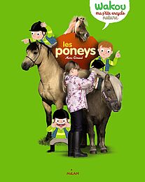 Wakou, ma p'tite encyclo : les poneys