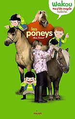 Wakou, ma p'tite encyclo : les poneys