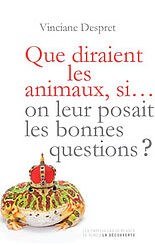 Que diraient les animaux, si... on leur posait les bonnes questions ?