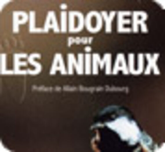 Plaidoyer pour les animaux