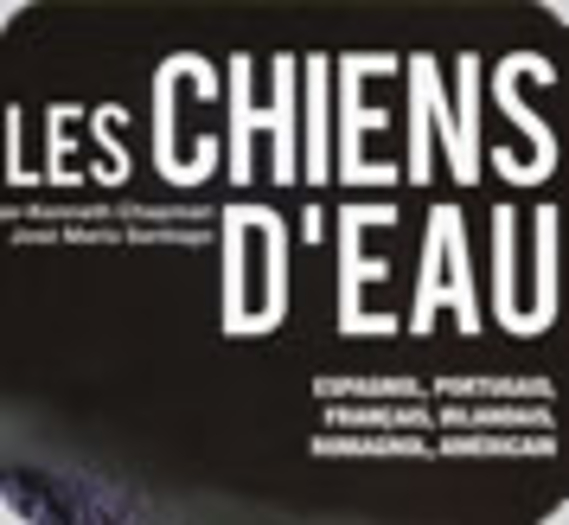 Les Chiens d'Eau, Peter-Kenneth Chapman et José Maria Santiago, Editions de Vecchi