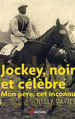 Jockey, noir et célèbre, Nelly Davies, Editions du Rocher