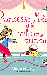 Princesse Mila et le vilain minou