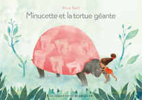 Minucette et la tortue géante