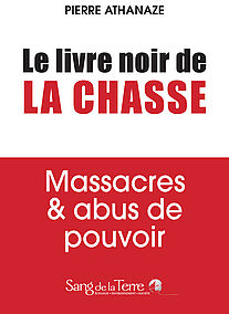 Le livre noir de la chasse