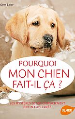 Pourquoi mon chien fait-il ça ?