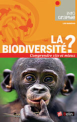 La biodiversité, Comprendre vite et mieux