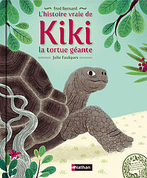 L’histoire vraie de Kiki la tortue géante