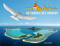 Antoine au paradis des animaux