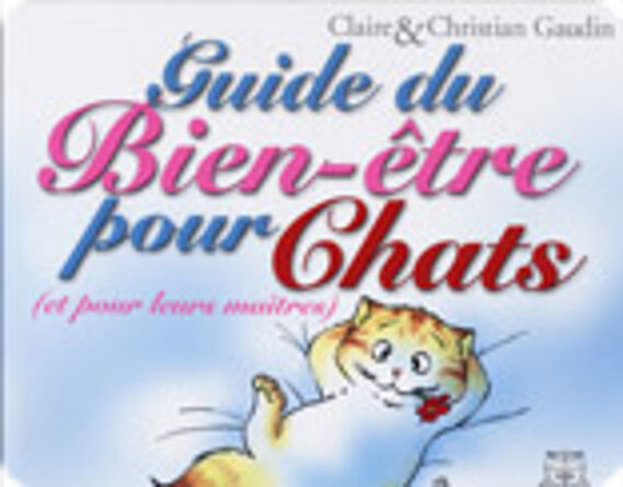 Guide du Bien-être pour chats (et pour leurs maîtres)