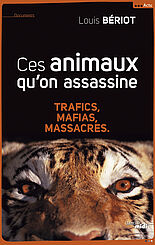 Ces animaux qu'on assassine