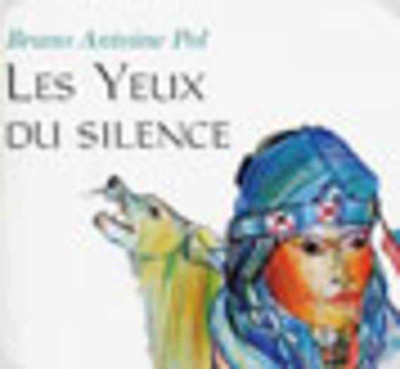 Les Yeux du Silence, Bruno Antoine Pol, Editions Amaltée