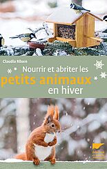 Nourrir et abriter les petits animaux en hiver