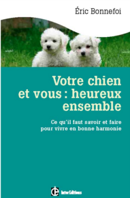 Votre chien et vous : heureux ensemble