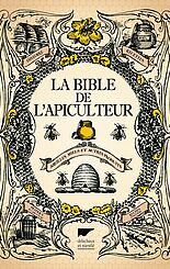 La Bible de l'apiculteur