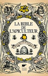 La Bible de l'apiculteur