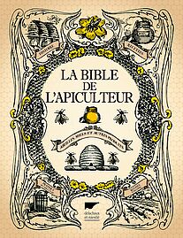 La Bible de l'apiculteur