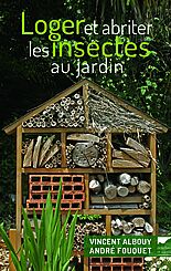 Loger et abriter les insectes au jardin